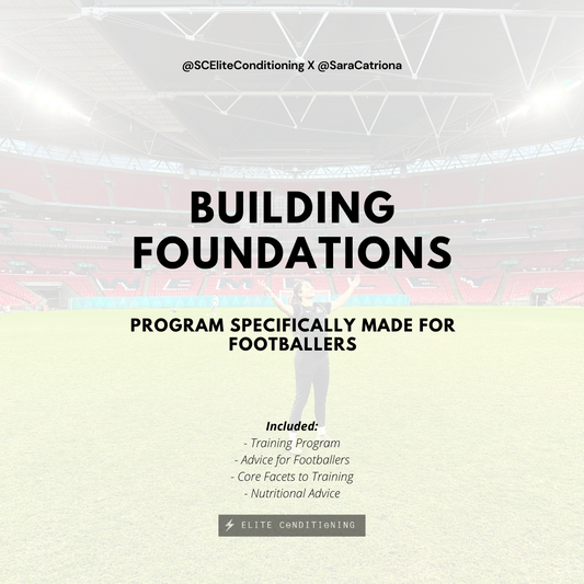 Building Foundations (Made Specifically for Footballers) 4-Week
